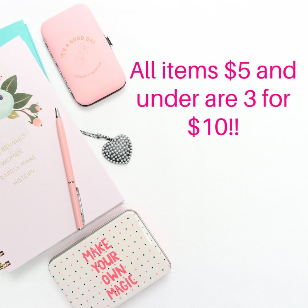 Items $5 and under are 3 for $10!
